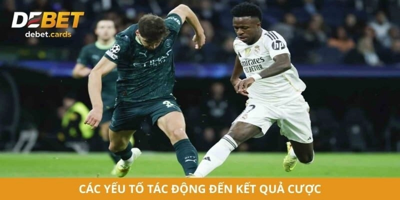 Các yếu tố thực tế có khả năng tác động đến kết quả cược