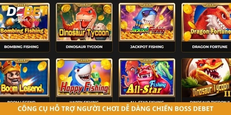 Công cụ hỗ trợ người chơi dễ dàng chiến boss Debet