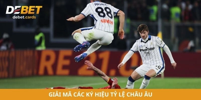 Giải mã các ký hiệu tỷ lệ châu âu