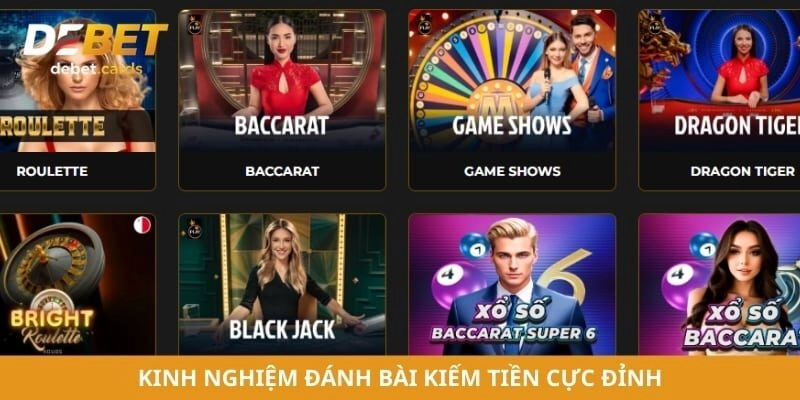 Kinh nghiệm đánh bài kiếm tiền cực đỉnh